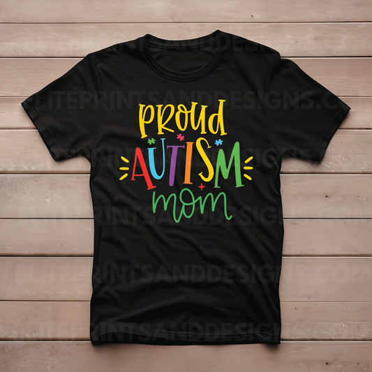 Proud Autism Mom Autism Awareness (Ready to Print Design)