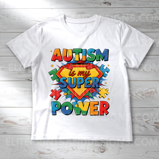 Autism is my Super Power Autism Awareness (Ready to Print Design)