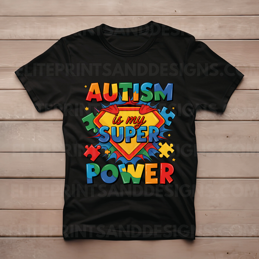 Autism is my Super Power Autism Awareness (Ready to Print Design)